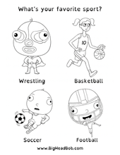 Load image into Gallery viewer, Coloring page with cartoon characters for wrestling, basketball, soccer, and football, and the question 'What's your favorite sport?'.