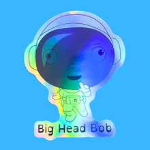 Load image into Gallery viewer, Big Head Bob Holographic Stickers