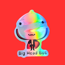 Load image into Gallery viewer, Big Head Bob Holographic Stickers