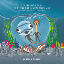 Load image into Gallery viewer, Book 2 Package - Signed Copy of Big Head Bob & Long Neck Lisa - A deep dive into friendship