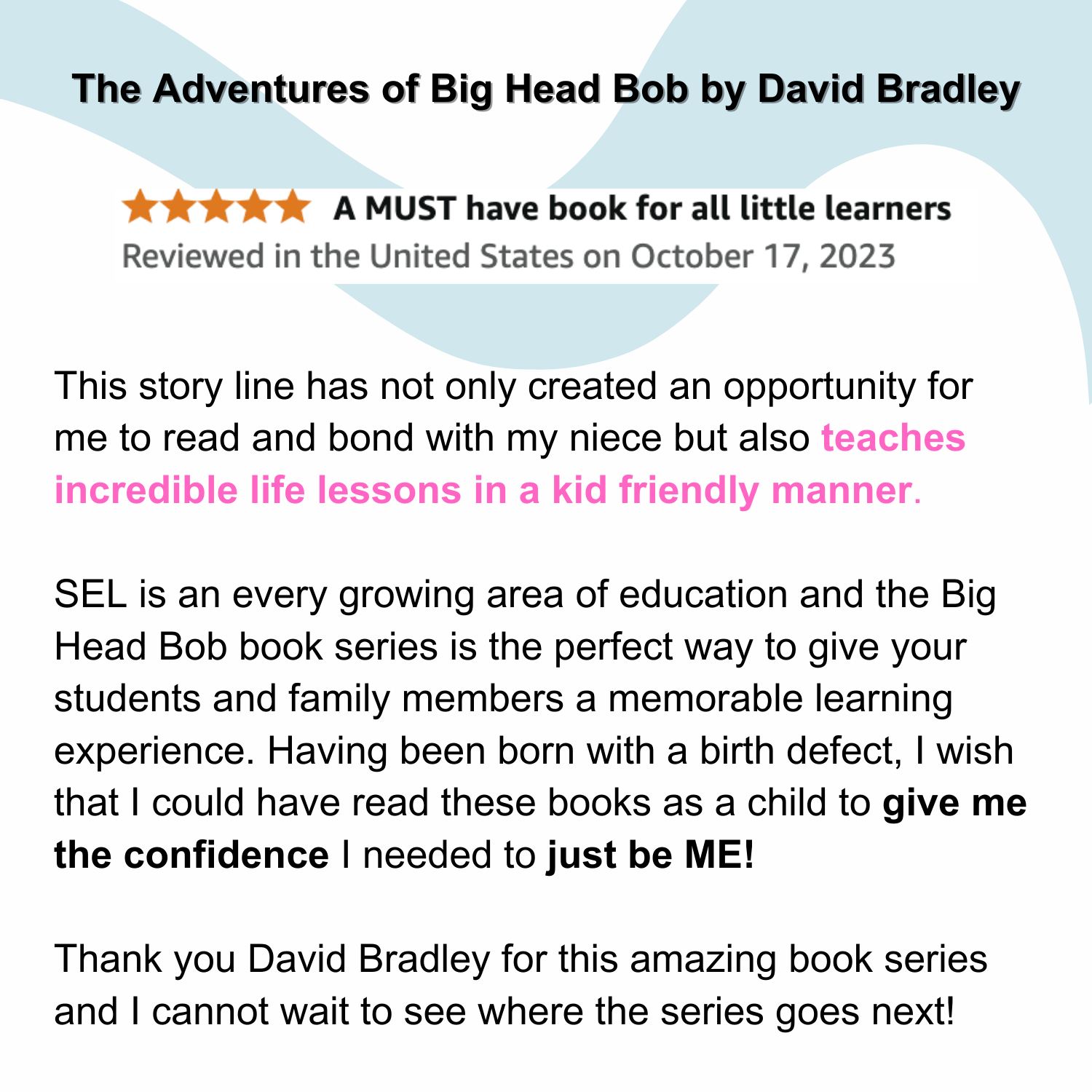 Transform Your Weakness into Strength | Book 1 Package | Signed Copy of The Adventures of Big Head Bob
