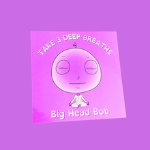 Load image into Gallery viewer, Big Head Bob 3x3 Stickers