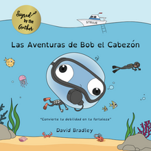 Load image into Gallery viewer, Cover of the book 'Las Aventuras de Bob el Cabezón' featuring an illustration of a cartoon fish with a human-like face and various aquatic animals in the background.