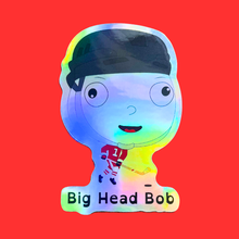 Load image into Gallery viewer, Big Head Bob Holographic Stickers
