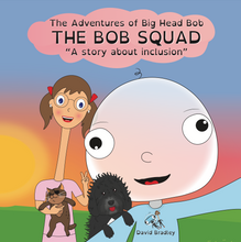 Load image into Gallery viewer, Book 3 Package - Signed Copy of Big Head Bob - The Bob Squad - A story about inclusion
