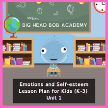 Load image into Gallery viewer, Big Head Bob at a classroom desk, cover of Big Head Bob Academy Course 1: Emotions and Self-Esteem Lesson Plan for Kids (K-3)
