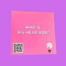 Load image into Gallery viewer, Big Head Bob 3x3 Stickers
