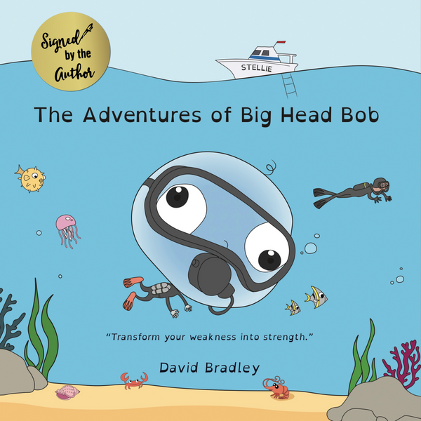 Transform Your Weakness into Strength | Book 1 Package | Signed *The Adventures of Big Head Bob
